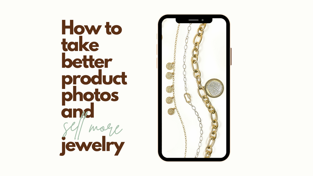 How to Take Better Product Photos & Sell More Jewelry